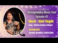 Shreeprabha Music Fest - Episode06- Vani Hegde - Raag - Bhinna shadja &amp; Bhajans