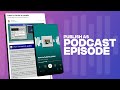 Introducing: Publish as Podcast Episode 🎙️