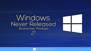 Windows Never Released Bootscreen Mockups 2