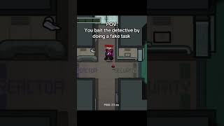 POV: You bait the detective by doing a fake task #amongus #fyp #viral #crewmate #impostor