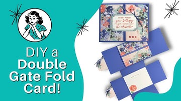 Want A Different Card? Try This Easy Double Gate Fold Card Tutorial!