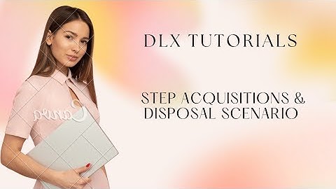 STEP ACQUISITIONS & DISPOSAL SCENARIO. #accounting #viral #education #learning #best