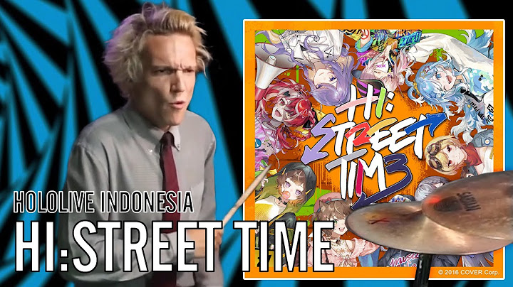 hololive Indonesia - HI:STREET TIME | Office Drummer [First Time Hearing]