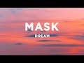 Dream  mask lyrics