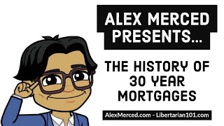 About the History of 30 year Mortgages