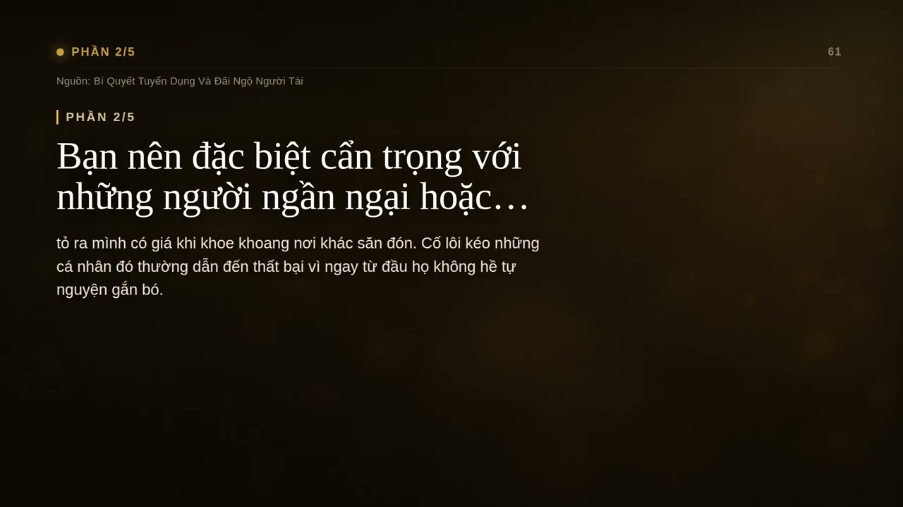 Video Bí Quyết Tuyển Dụng Và Đãi Ngộ Người Tài