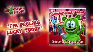 I'm Feeling Lucky Today [AUDIO TRACK] Gummibär The Gummy Bear