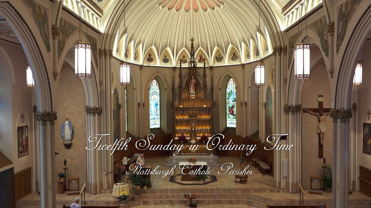 Mass For The 12th Sunday In Ordinary Time YouTube mass-for-the-12th-sunday-in-ordinary-time-youtube