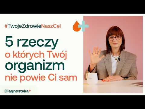 5 rzeczy, które mogą dziać się w organizmie bez objawów #TwojeZdrowieNaszCel