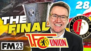 EUROPA LEAGUE CUP FINAL | Union Berlin Episode 28 - Football Manager 2023