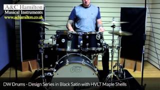 DW Drums Design Series - Black Satin. HVLT Maple Shells. Recorded with Focusrite Clarett 8PreX