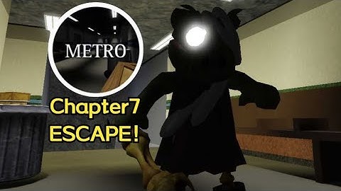 Piggy Rebooted - Chapter 7 - Metro + Quest #7
