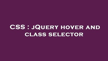 CSS : jQuery hover and class selector
