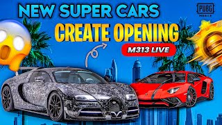 OMG🥶🔥!!NEW SUPER CARS CREATE OPENING BY M313 LIVE • PUBG MOBILE