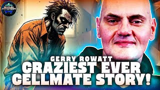 Funniest Craziest Cellmate Story Ever - Gerry Rowatt - Scotland Glasgow Gorbals