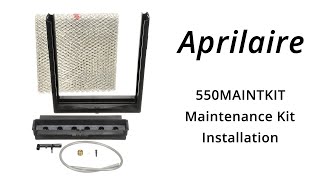 AprilAire 550MAINTKIT Maintenance Kit Installation