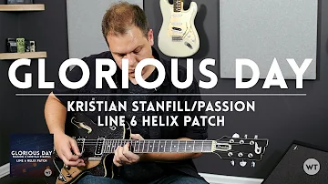 Glorious Day (Passion/Kristian Stanfill) - Helix Patch and Electric Guitar cover