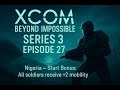 XCOM Beyond Impossible Series 3 Ep 27