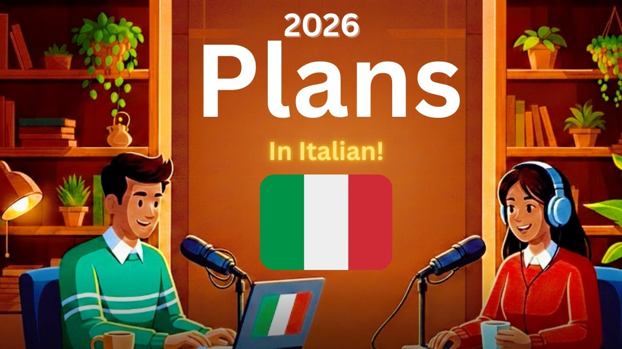 How to Talk About Your 2026 Plans in Italian