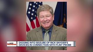 Former Governor Snyder's mobile devices seized in Flint Water Crisis investigation