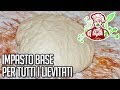 Impasto base per pizza pane e lievitati ricetta per tuttiricetteflash