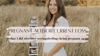 recurrent miscarriage | fertility testing•what I changed•pregnancy after loss