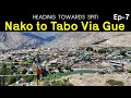 EP 7 -  Nako to Gue Mummy Stupa to Tabo  | Kinnaur Valley | Spiti Valley Tour