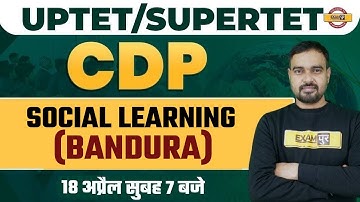 CDP FOR UPTET/ SUPER TET 2023 | CDP CLASS | SOCIAL LEARNING THEORY - BANDURA | CDP BY SUNIL SIR