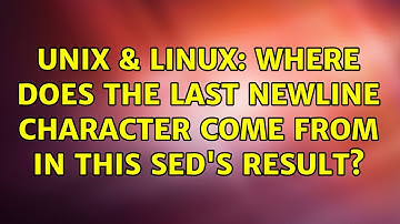 Unix & Linux: Where does the last newline character come from in this sed