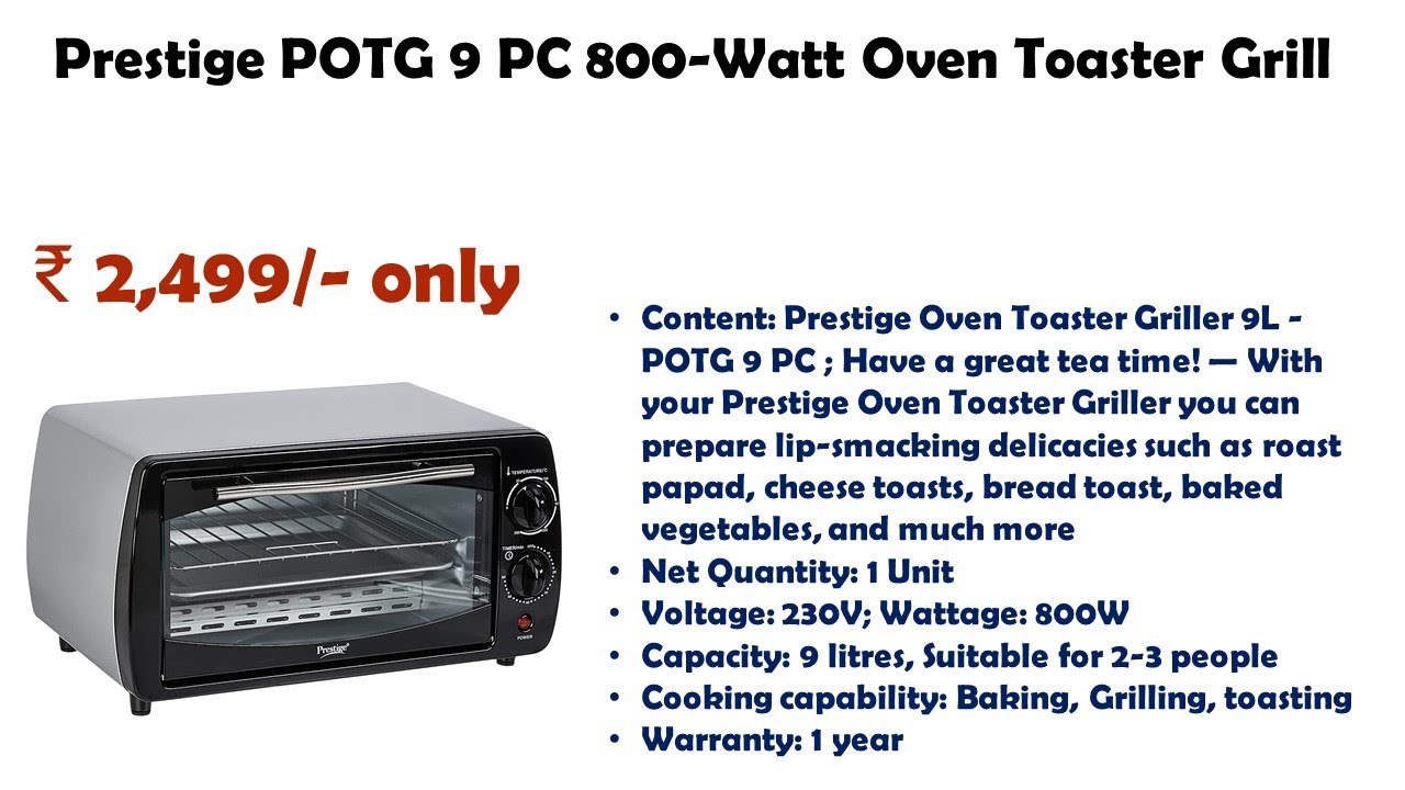Prestige POTG 9 PC 800Watt Oven Toaster Grill details and reviews
