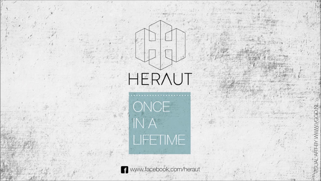 Heraut - Once in a lifetime