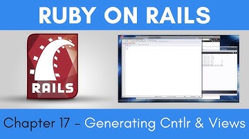 Learn Ruby on Rails from Scratch - Chapter 17 - Generating Controllers and Views