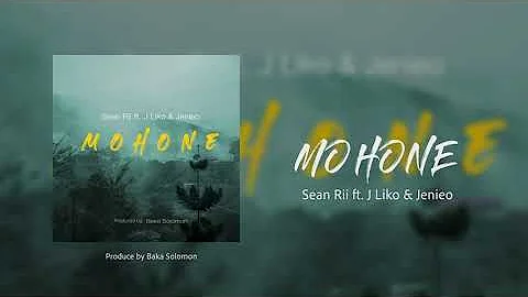 Sean Rii - Mohone ft. J-Liko & Jenieo (Official Audio)