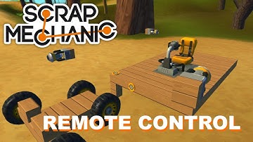Scrap Mechanic | Remote Controlled Creations | 1080p HD
