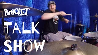Talk Show - Bracket | DRUM COVER