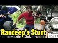 Yeh un dinon ki baat hai s randeep rais scary stunt  skating  bike riding