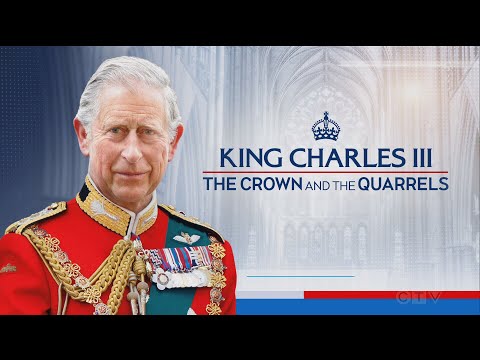 King Charles III: The Crown and the Quarrels | CTV National News