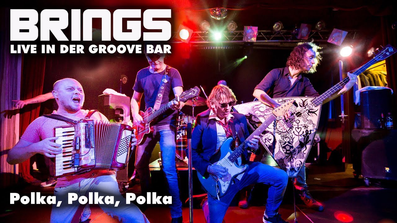 BRINGS - Polka Polka Polka (Live Groove Bar)