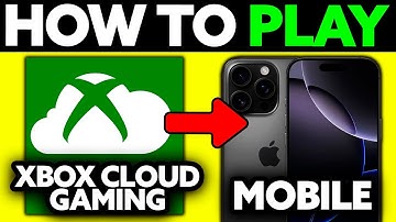 How To Play XBOX Cloud Gaming on Mobile (2025) - Step by Step