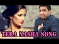 Tera Nasha Song Nasha Poonam Pandey