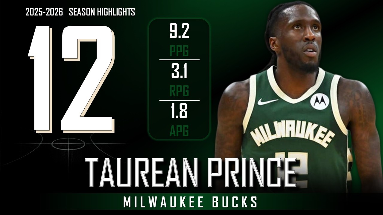 Taurean Prince || 2025-2026 Milwaukee Bucks Highlights