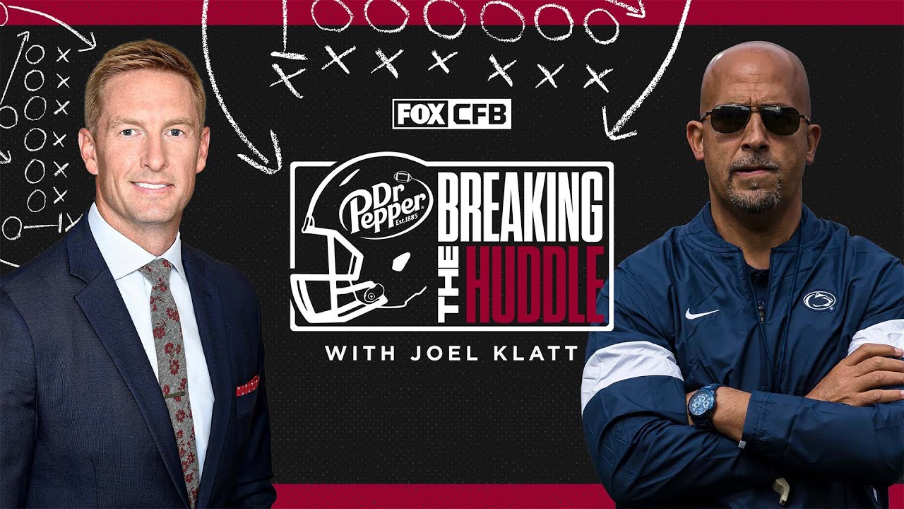 Penn State’s James Franklin & Top 10 Rankings | Breaking the Huddle with Joel Klatt | CFB ON FOX