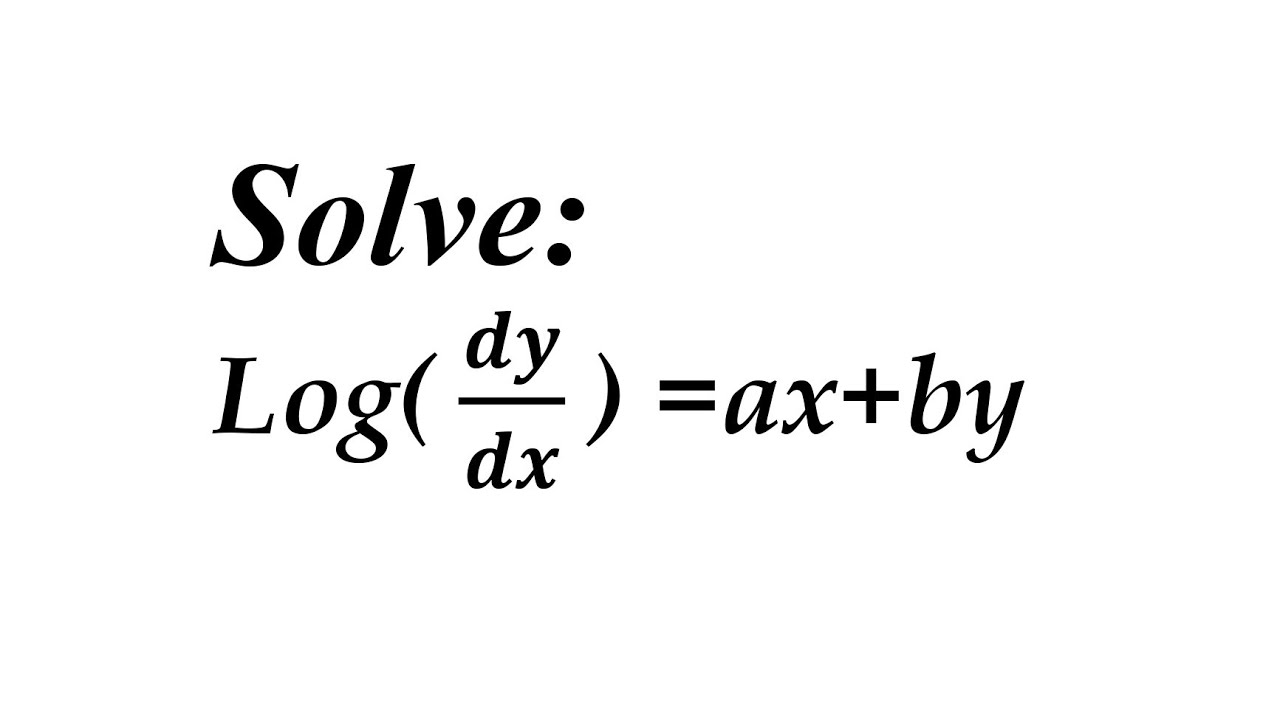 8.log(dy/dx)=ax+by - YouTube