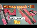 Makeup kit / Pouch homemade bna kr dekhiyega 