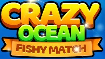 Crazy Ocean Fishy Match Game Gameplay Android Mobile