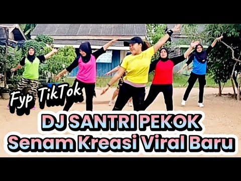 SENAM KREASI MUDAH DIIKUTI 💯 DJ SANTRI PEKOK VIRAL
