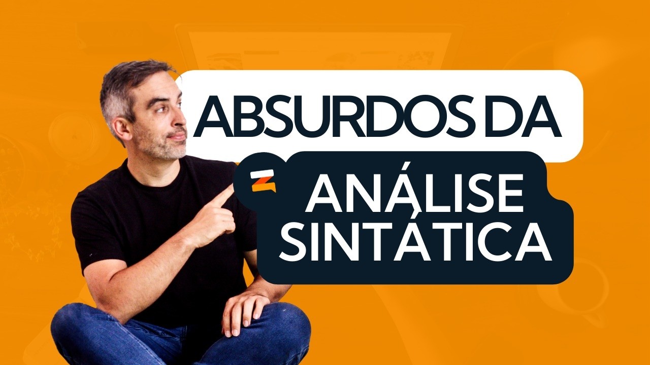 Absurdos da Análise Sintática