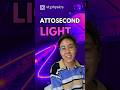 Attosecond Light Pulses - 2023 Physics Nobel Prize