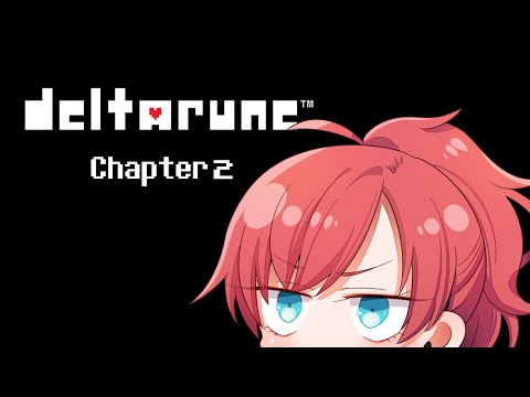 【Vtuber】深夜だけど続き【#DELTARUNE】