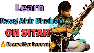 Learn Raag Ahir Bhairav On Sitar | Easy Sitar Lesson